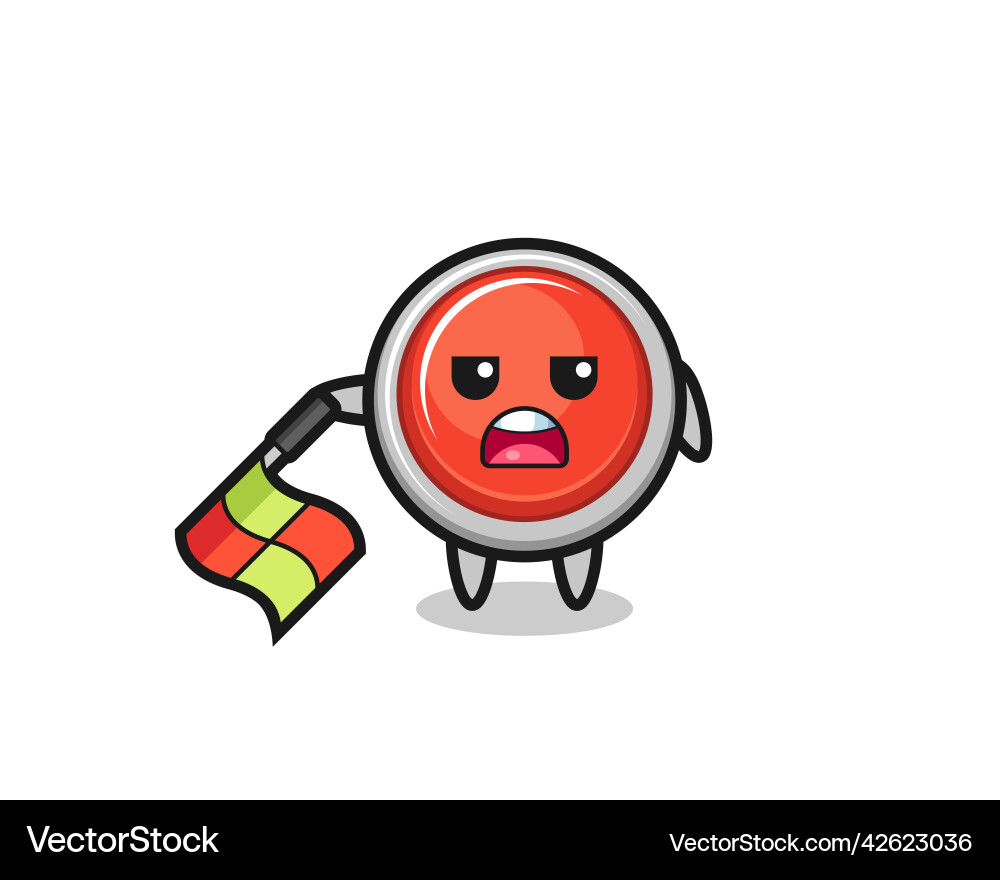 Emergency panic button character as line judge Vector Image