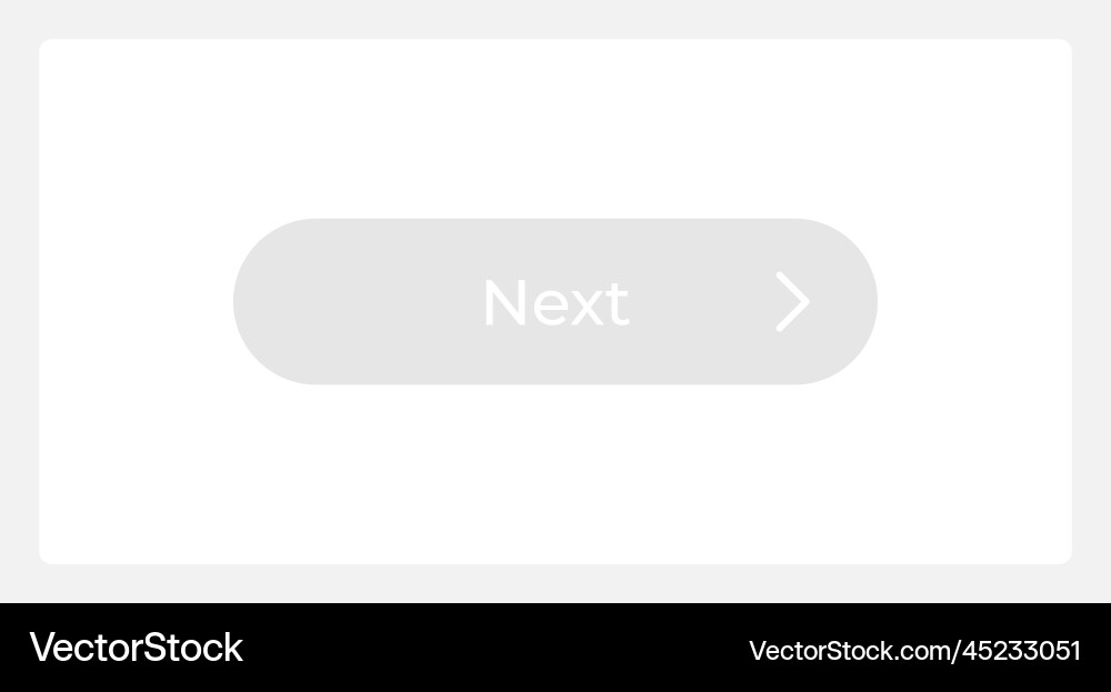 Inactive next move button ui element template Inactive next move button ui element template vector image