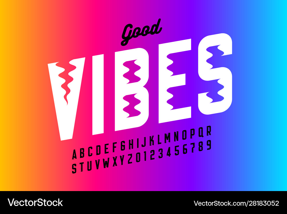 Good vibes style font alphabet letters and numbers Vector Image