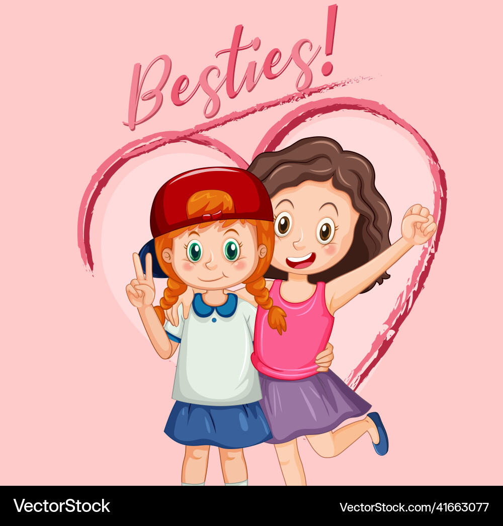 Best friend girls cartoon character with besties Best friend girls cartoon character with besties vector image