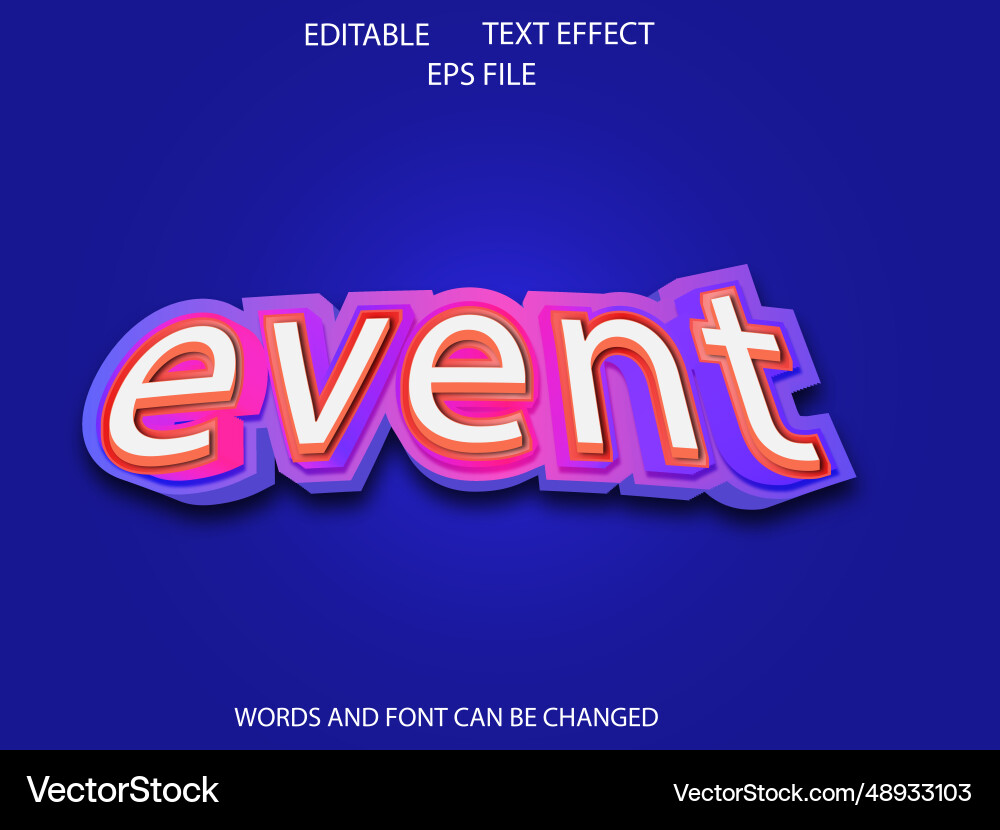 Event text effect font editable typography 3d Event text effect font editable typography 3d vector image