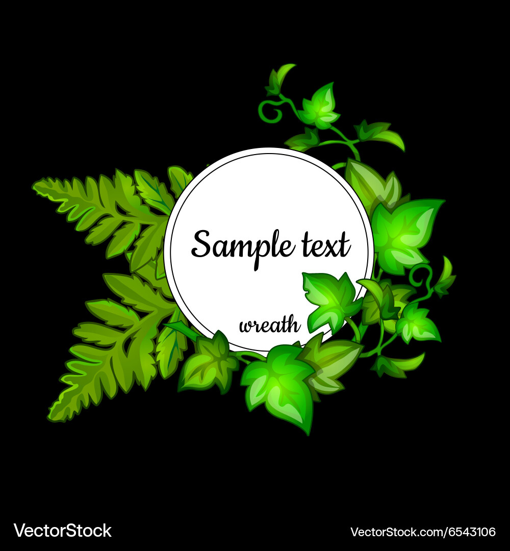 Round frame with the text and leaves of fern vector image