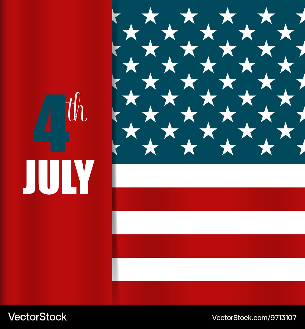 Fourth of July Independence Day Card Vector Image