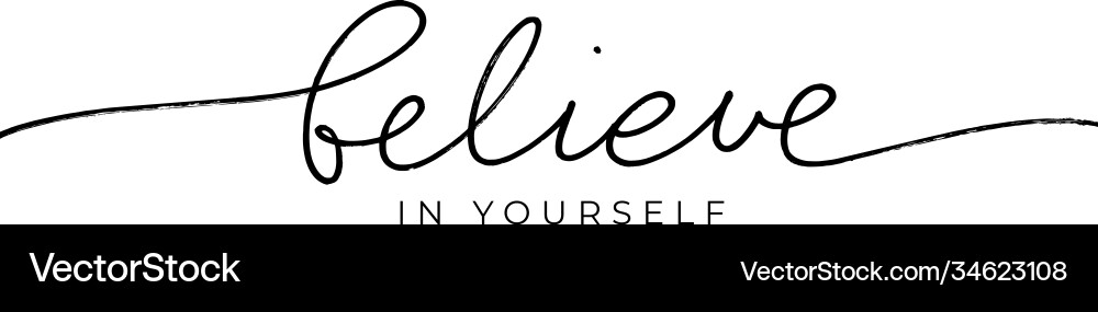 Believe In Yourself Lettering Vector Image