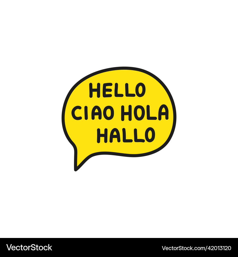 Doodle speech bubble with hello in four languages Doodle speech bubble with hello in four languages vector image