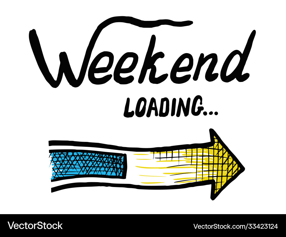 Progress arrow and weekend loading message vector image