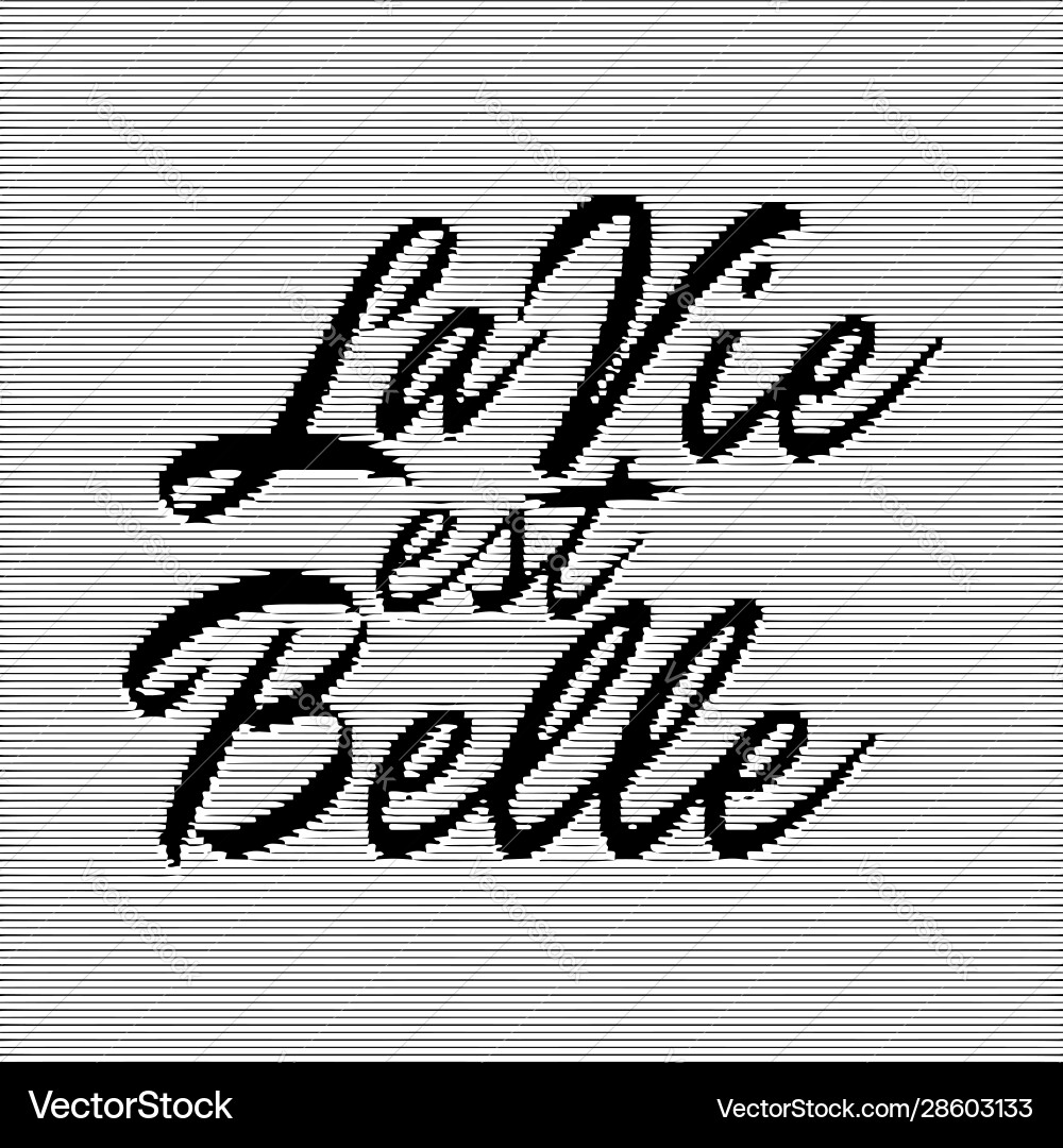 La vie est belle übersetzung in englisch leben La vie est belle übersetzung in englisch leben vektorbild