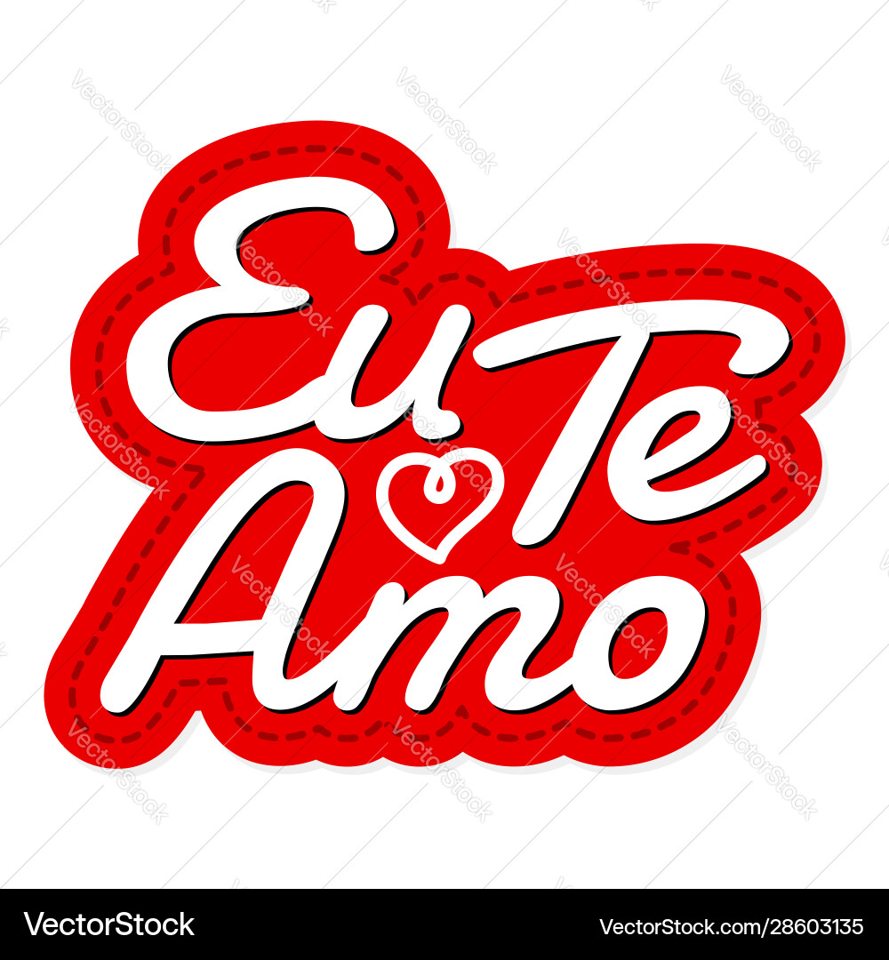 Ich liebe dich in portugiesisch - eu te amo Ich liebe dich in portugiesisch - eu te amo vektorbild