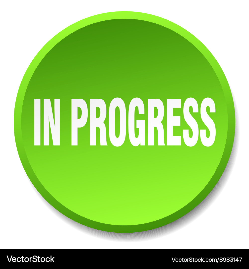 In progress green round flat isolated push button In progress green round flat isolated push button vector image