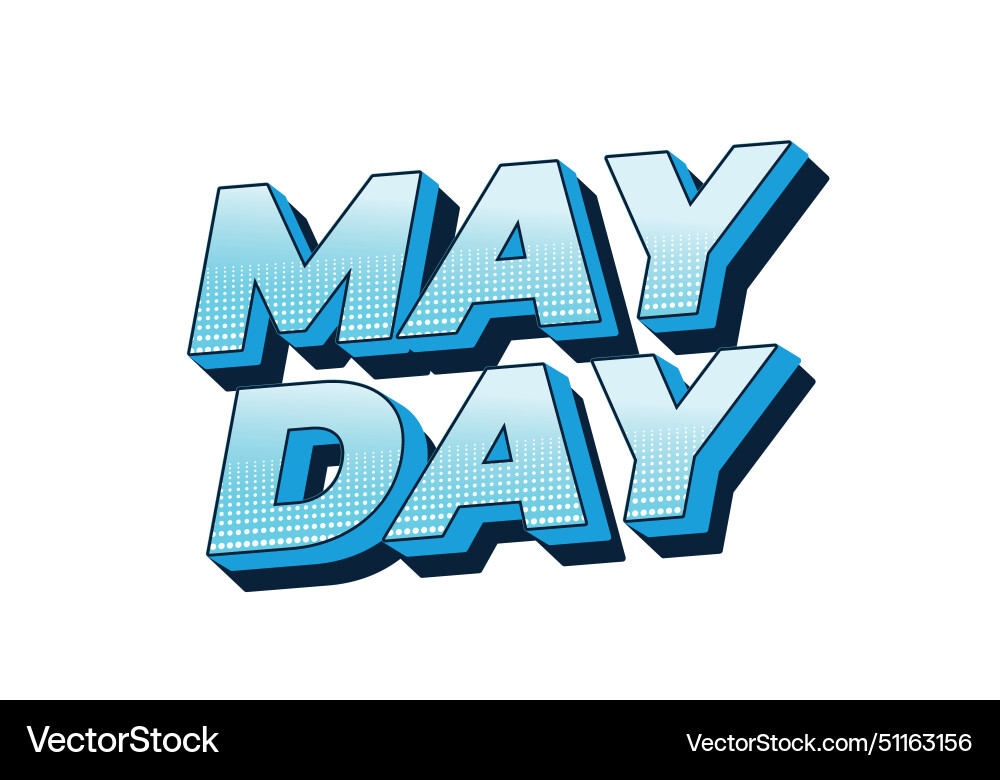 May day text effect in 3d style with good colors May day text effect in 3d style with good colors Vector Image
