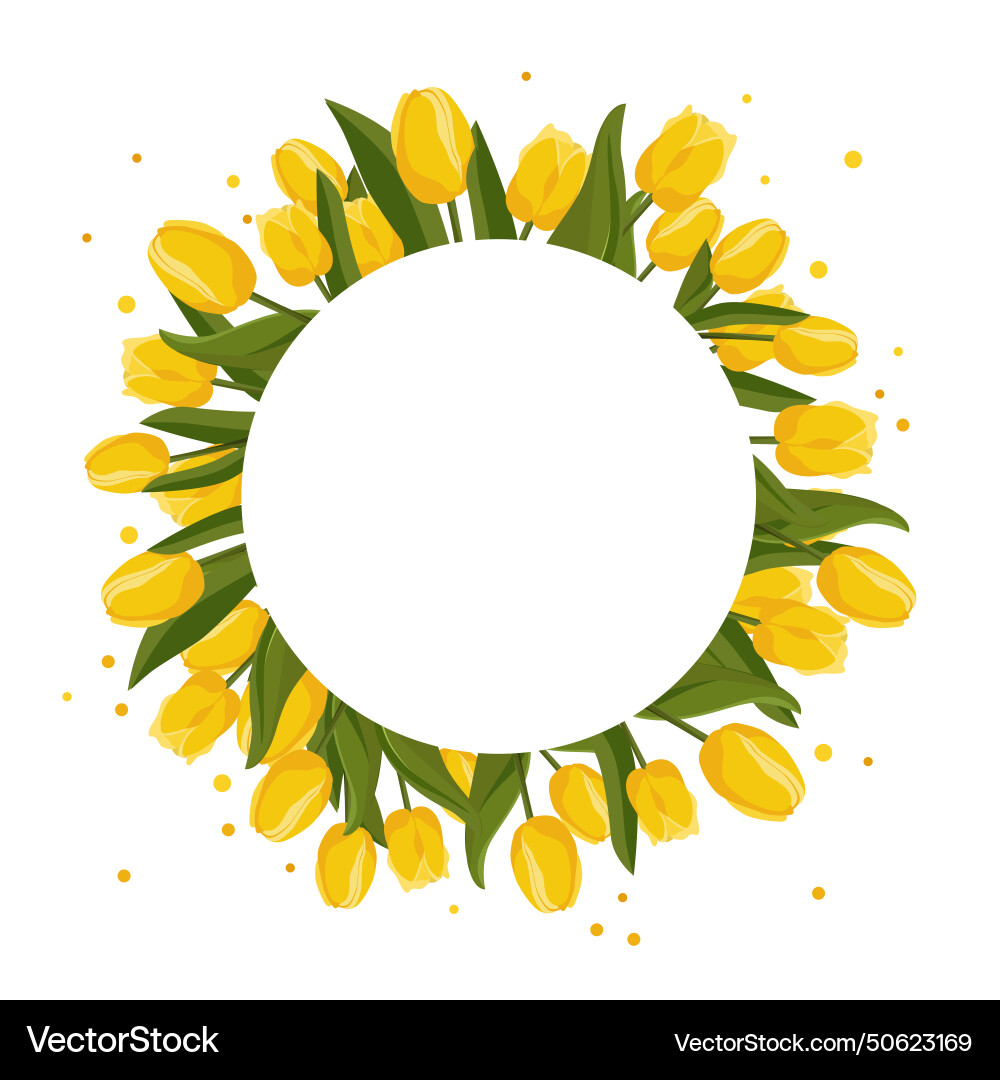 Spring round frame with yellow tulips for text Spring round frame with yellow tulips for text Vector Image