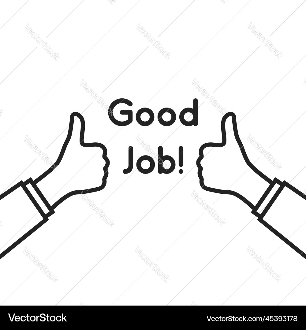 Good job with two thumbs up fingers Good job with two thumbs up fingers vector image