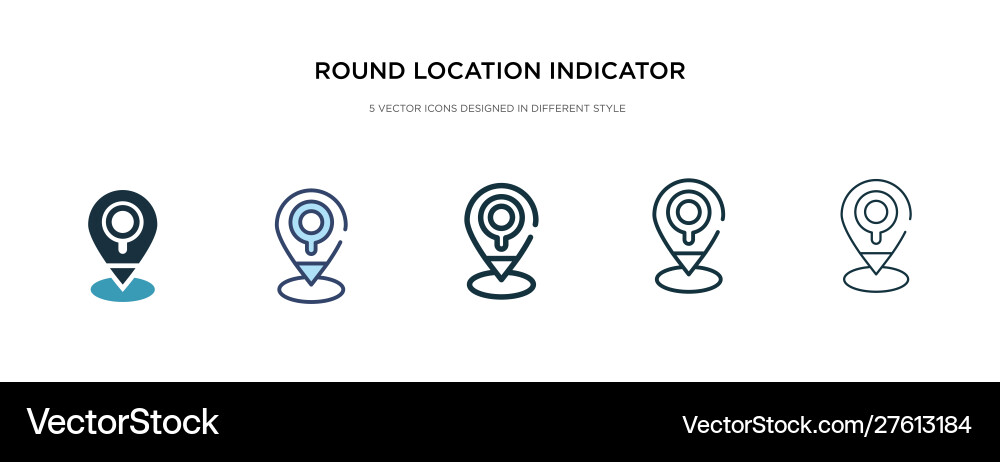 Round location indicator icon in different style Round location indicator icon in different style vector image