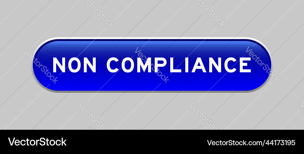 Blue color capsule shape button with word non vector image