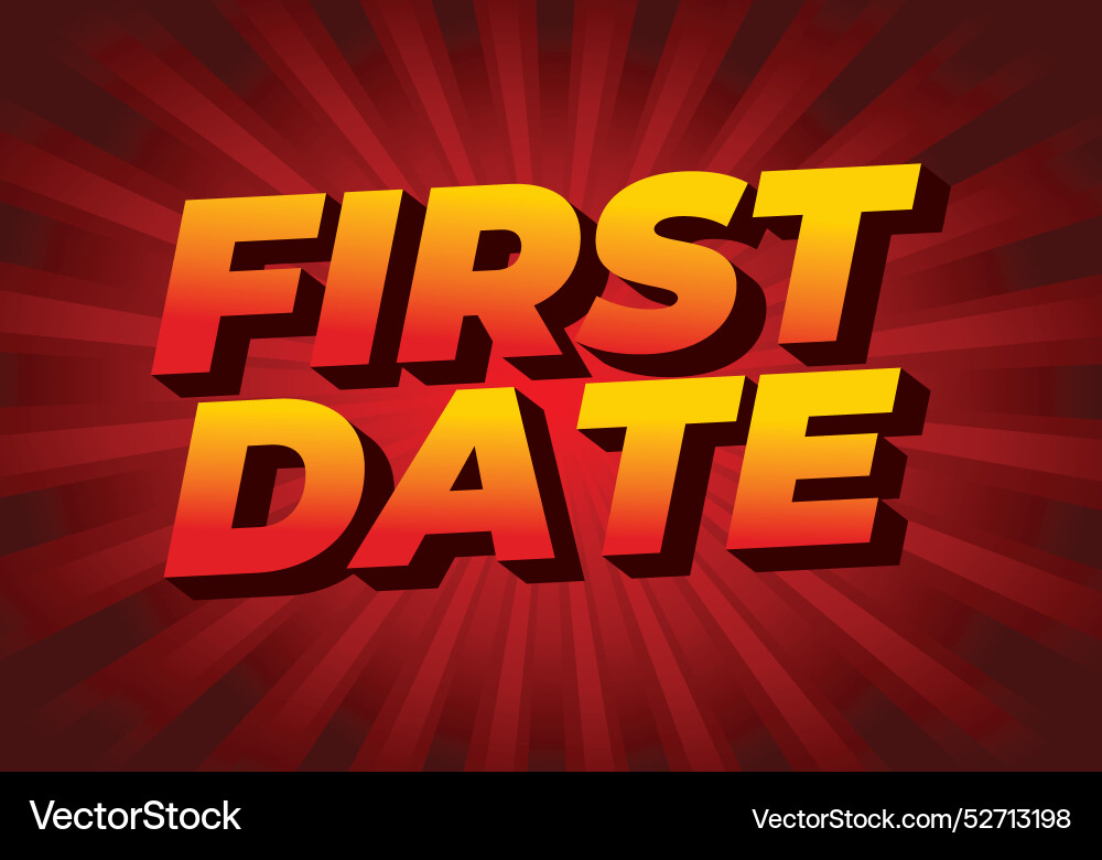 First date text effect in 3d style with modern Vector Image
