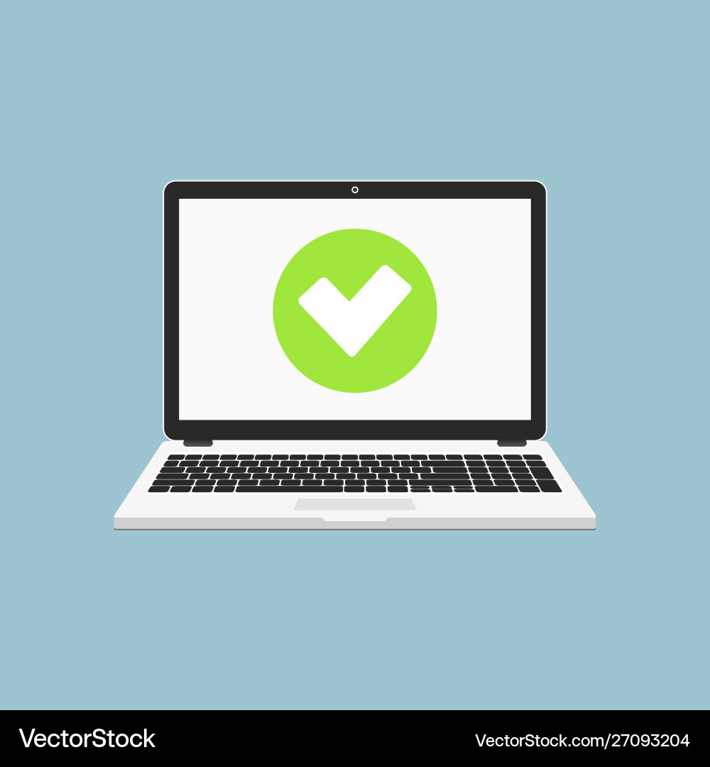 Check mark on laptop screen accept or approve Check mark on laptop screen accept or approve vector image
