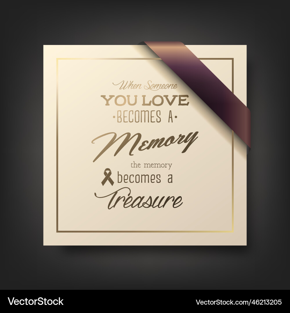 Square funeral card when someone you love vector image