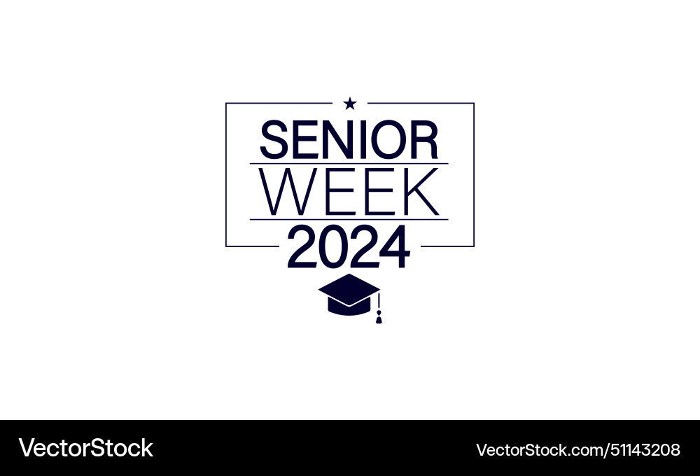 Classy design element for senior week 2024 Classy design element for senior week 2024 Vector Image
