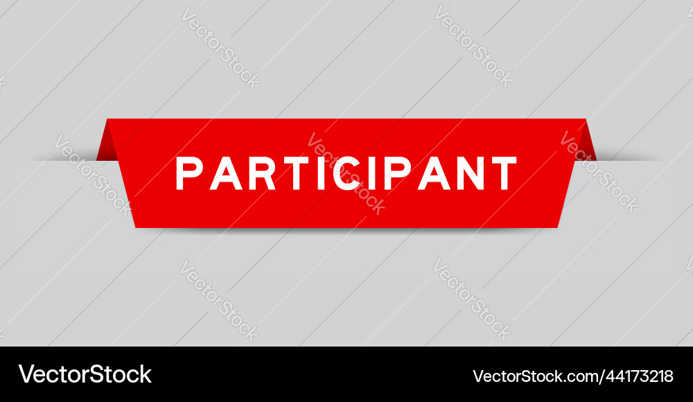 Red color inserted label with word participant Red color inserted label with word participant vector image