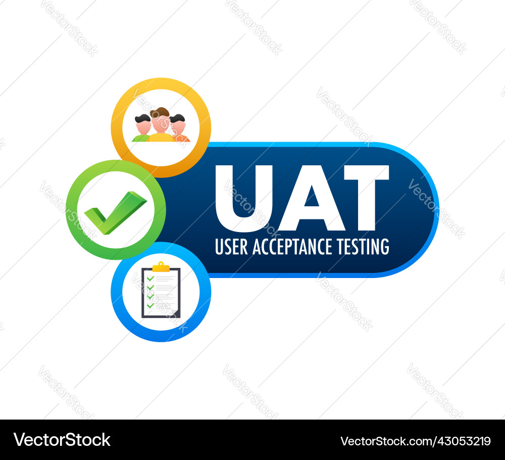 Uat - user acceptance testing software Uat - user acceptance testing software vector image