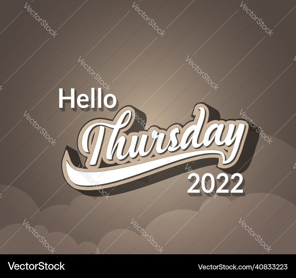 Typography hello thursday text in retro style Vector Image