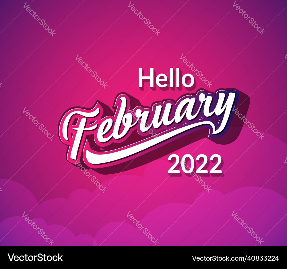Typography hello february text in retro style Vector Image