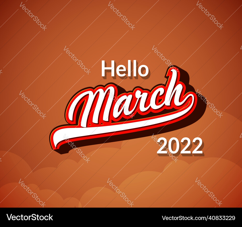 Typography hello march text in retro style Typography hello march text in retro style Vector Image