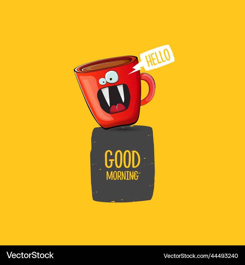 Good morning quote with cute red coffee cup Good morning quote with cute red coffee cup vector image