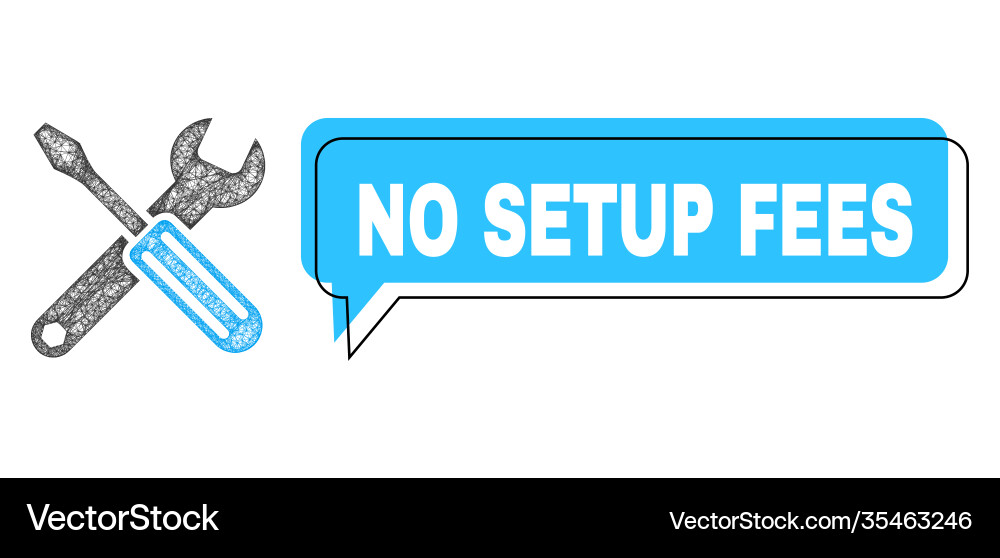 Misplaced no setup fees conversation bubble Misplaced no setup fees conversation bubble vector image