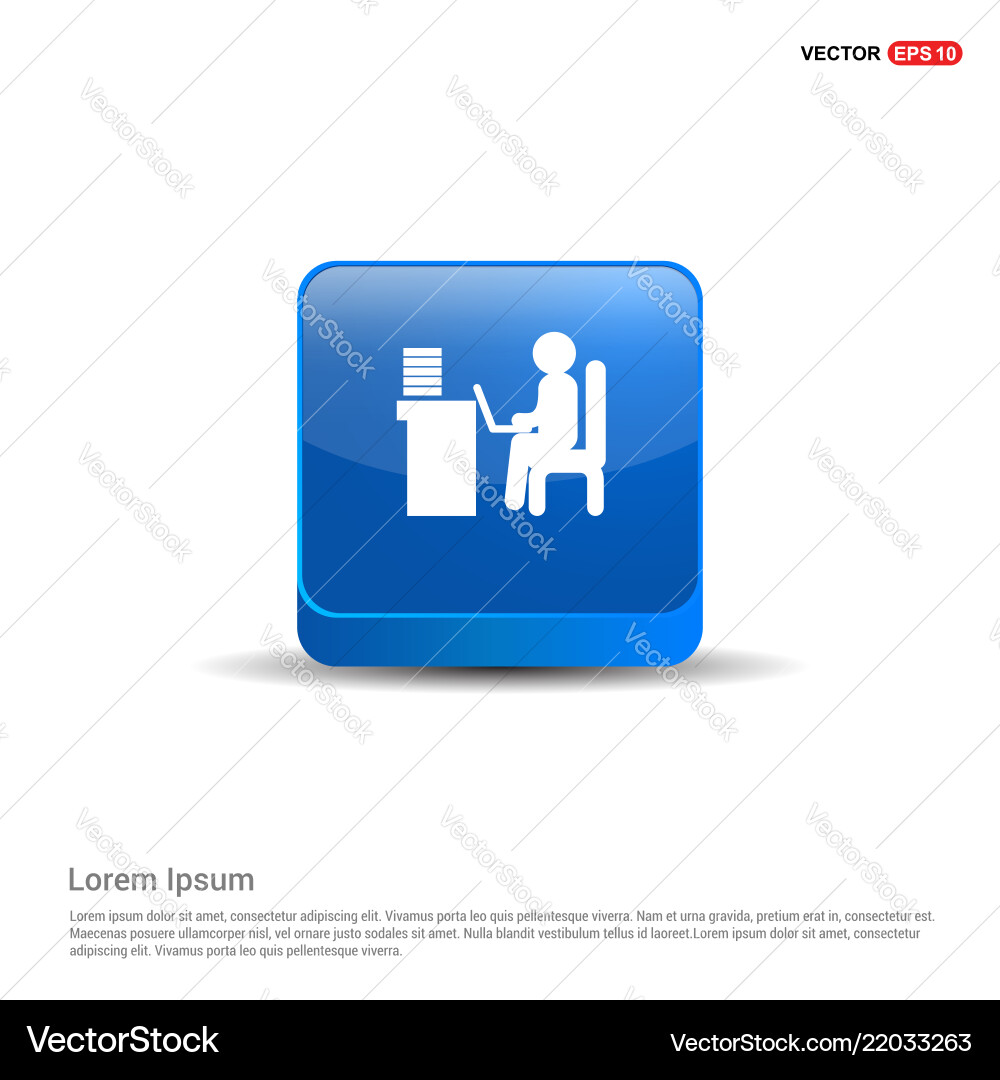 Man behind the computer desk icon - 3d blue button Man behind the computer desk icon - 3d blue button Vector Image