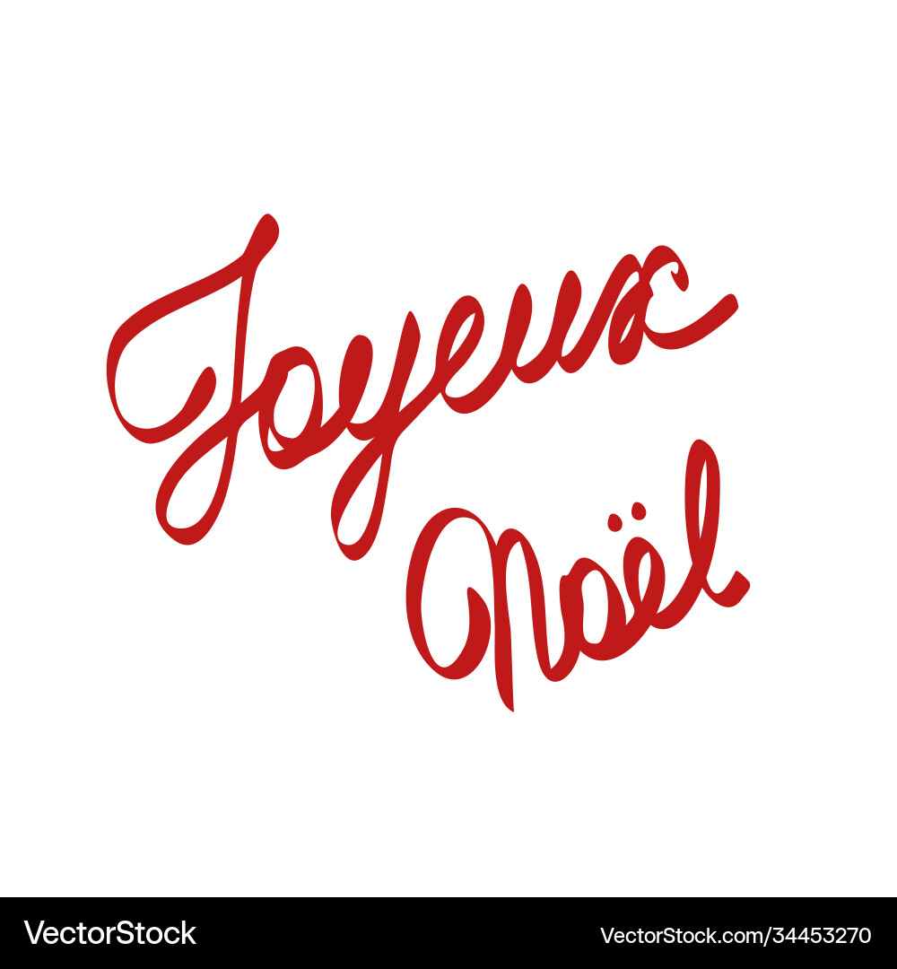 Joyeux noel phrase meaning merry christmas Joyeux noel phrase meaning merry christmas vector image