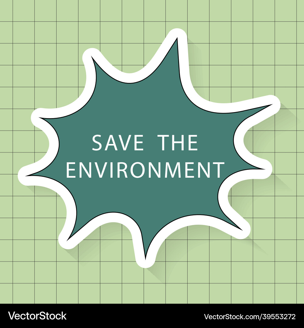 Save the environment template speech bubble grid Vector Image