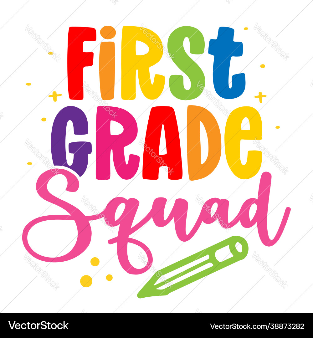 First grade squad - colorful typography design First grade squad - colorful typography design vector image