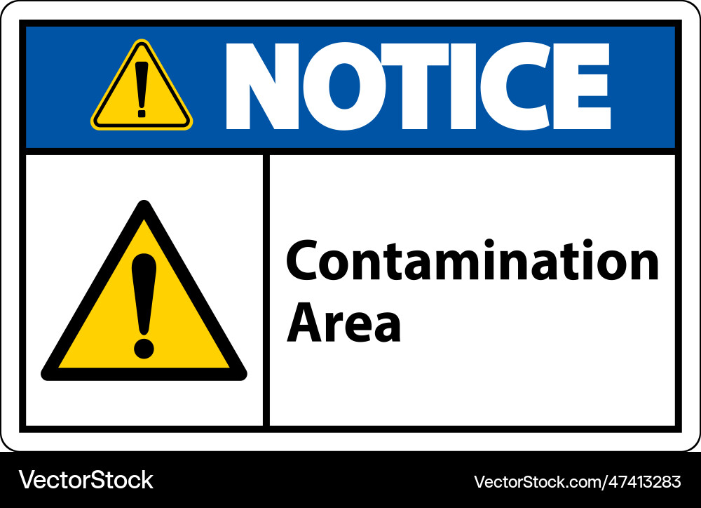 Contamination area notice sign on white background Contamination area notice sign on white background vector image