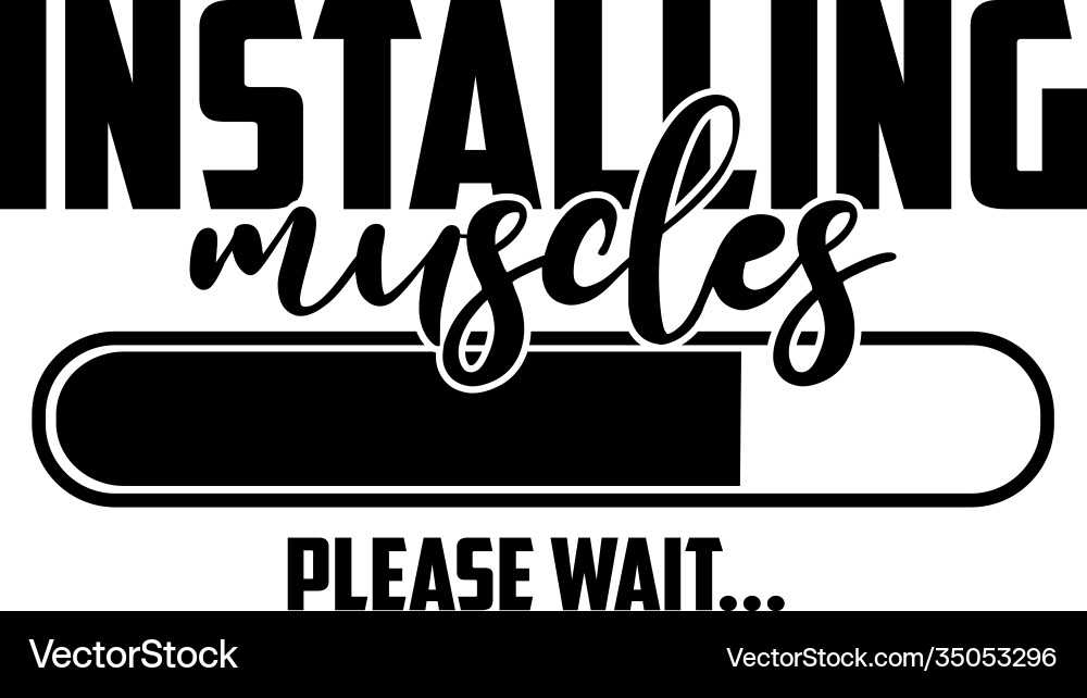 Installing Muscles - Please Wait Vector Image