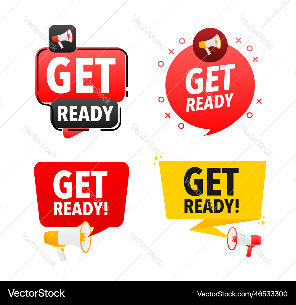 Megaphone label set with text get ready Vector Image
