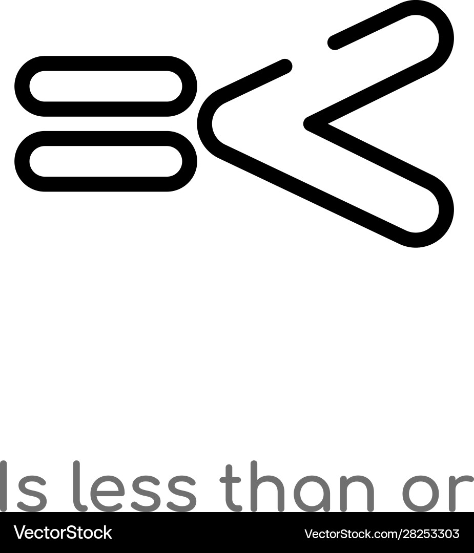 Outline is less than or equal to icon isolated vector image