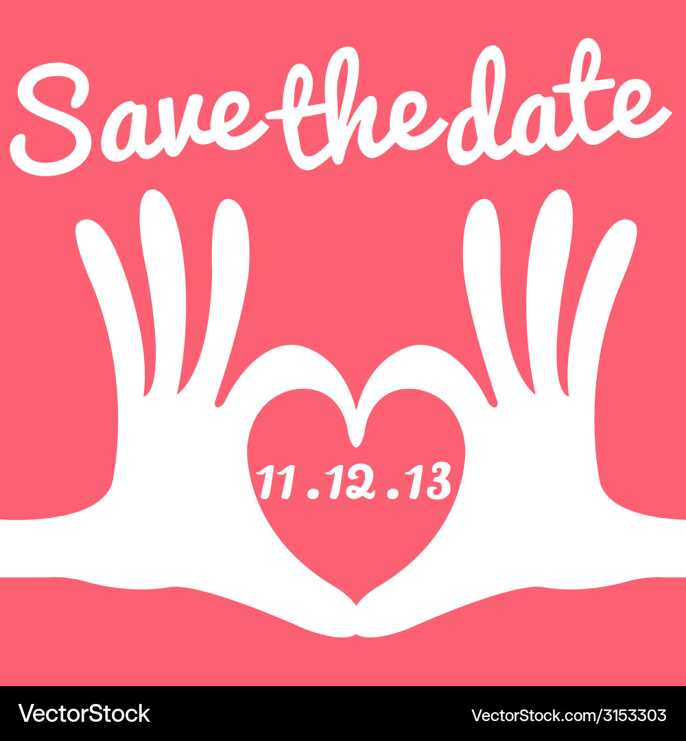 Save The Date - Heart Gesture Vector Image