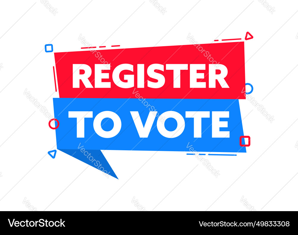 Speech bubble with the word register to vote red Speech bubble with the word register to vote red vector image