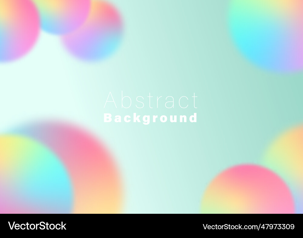 Abstract blurred background soft round colorful Abstract blurred background soft round colorful vector image