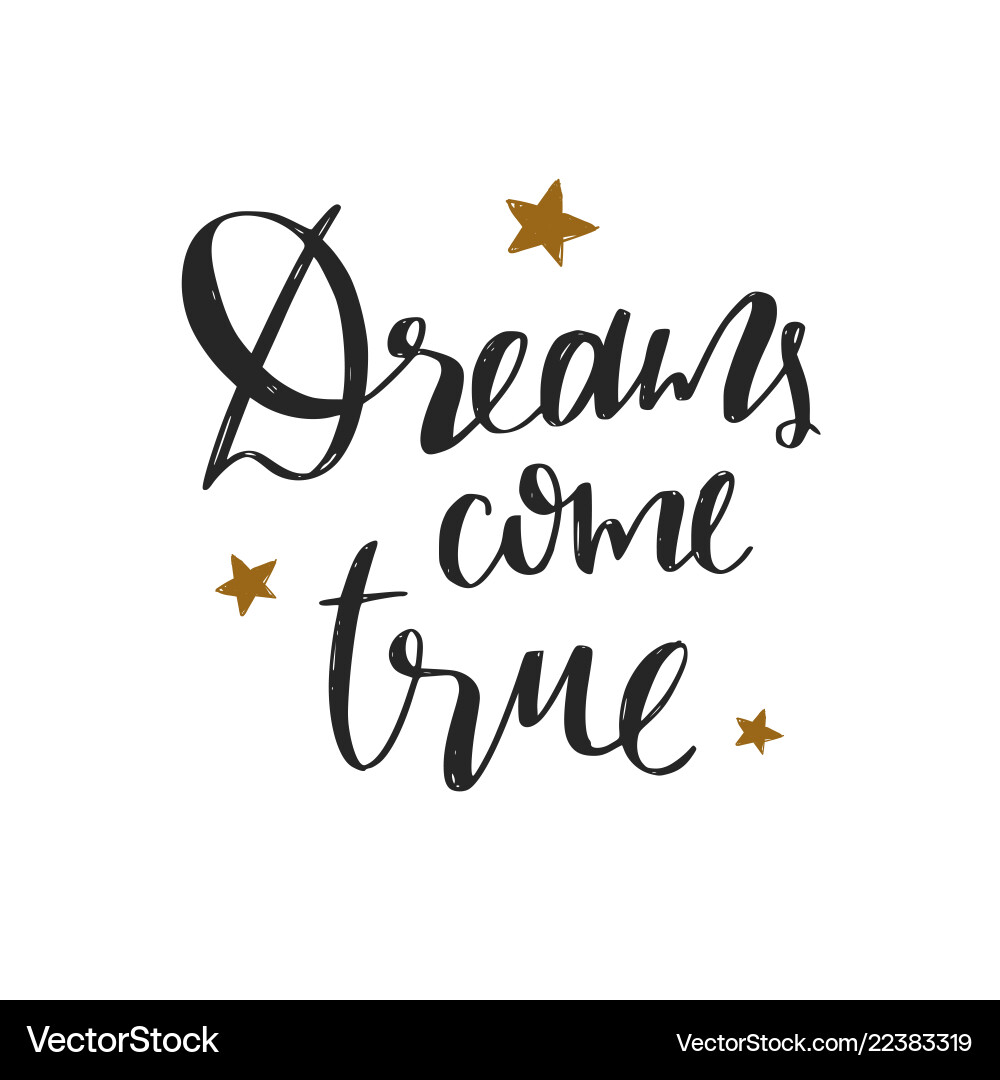 Dreams Come True - Festive Words Vector Image