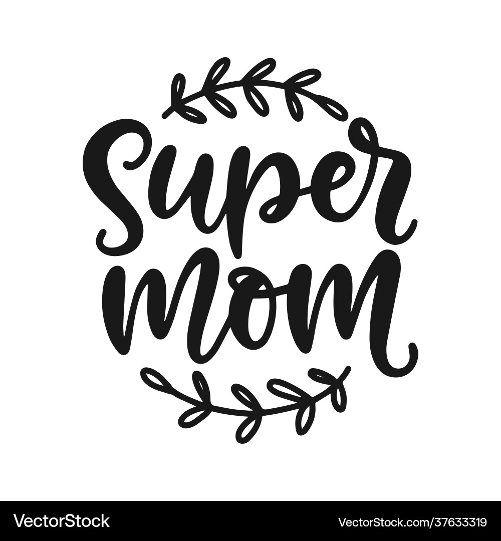 Super Mom Hand geschrieben moderne Kalligraphie Super Mom Hand geschrieben moderne Kalligraphie vektorbild