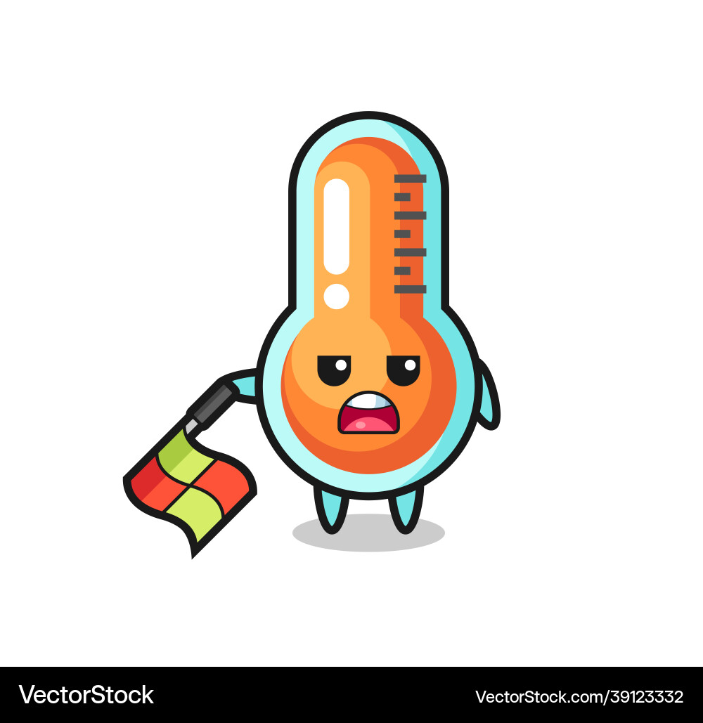 Thermometer character as line judge hold the flag Thermometer character as line judge hold the flag Vector Image