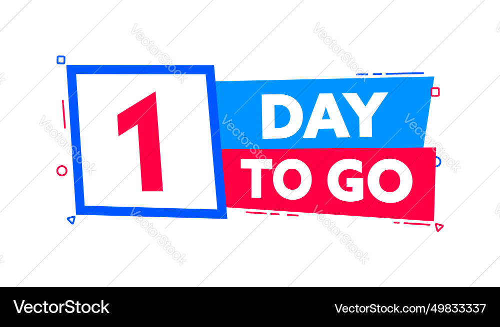 1 day to go countdown timer left days vector image
