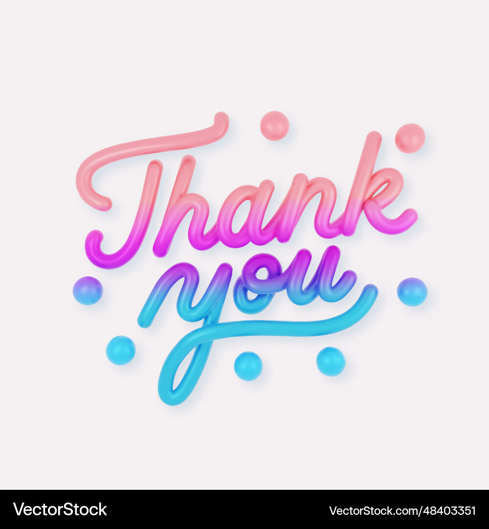 Gradient 3d realistic script thank you on a white Vector Image