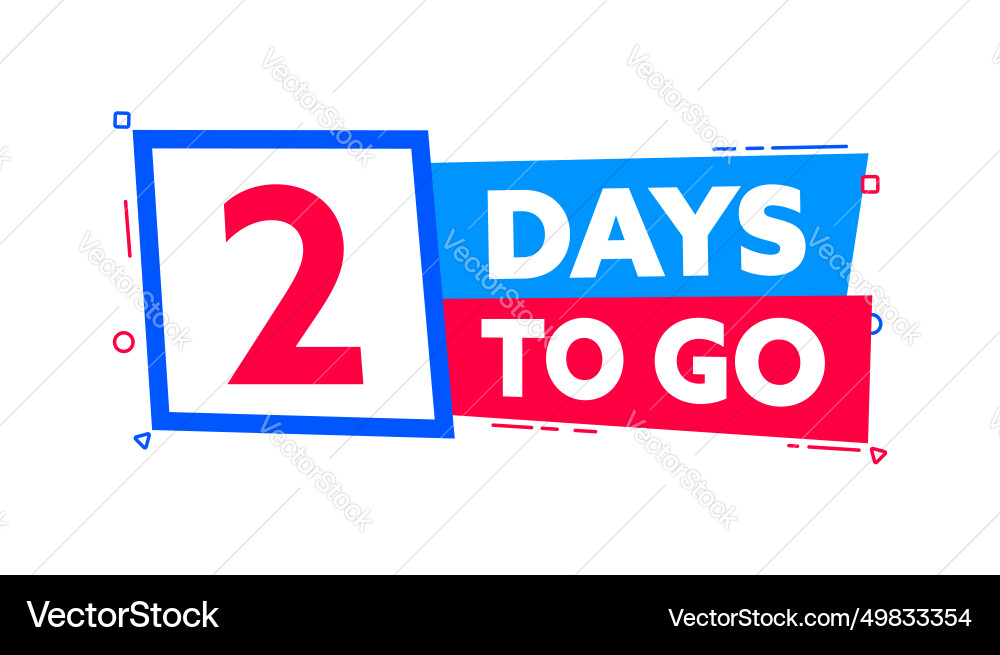 2 days to go countdown timer left vector image