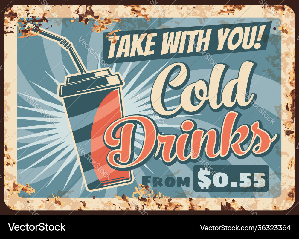 Cold drinks rusty metal plate beverage Cold drinks rusty metal plate beverage vector image