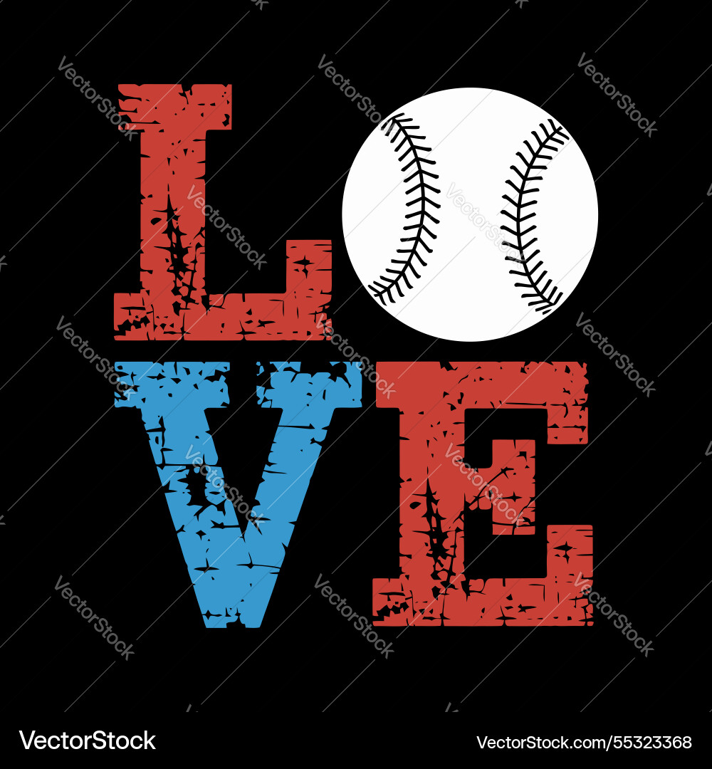 Love baseball grunge typography design Love baseball grunge typography design vector image