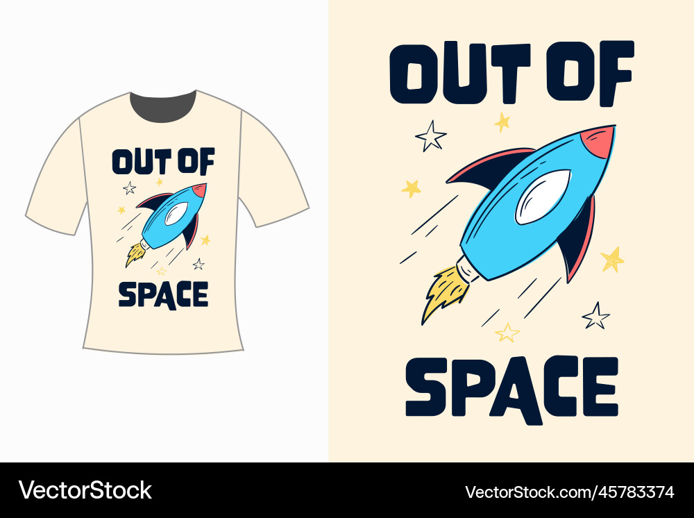 Out of space slogan graphic with a spaceship Vector Image