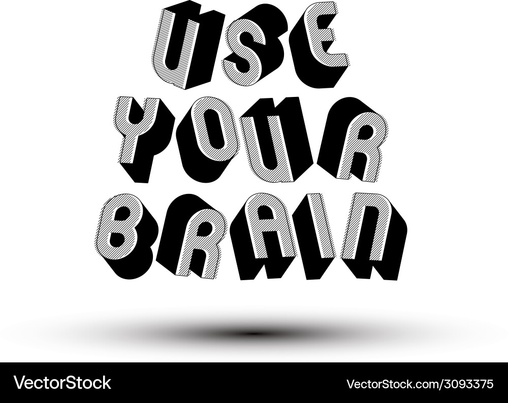 Use your brain phrase made with 3d retro style Vector Image